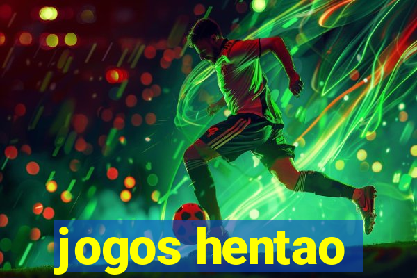 jogos hentao